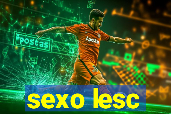 sexo lesc